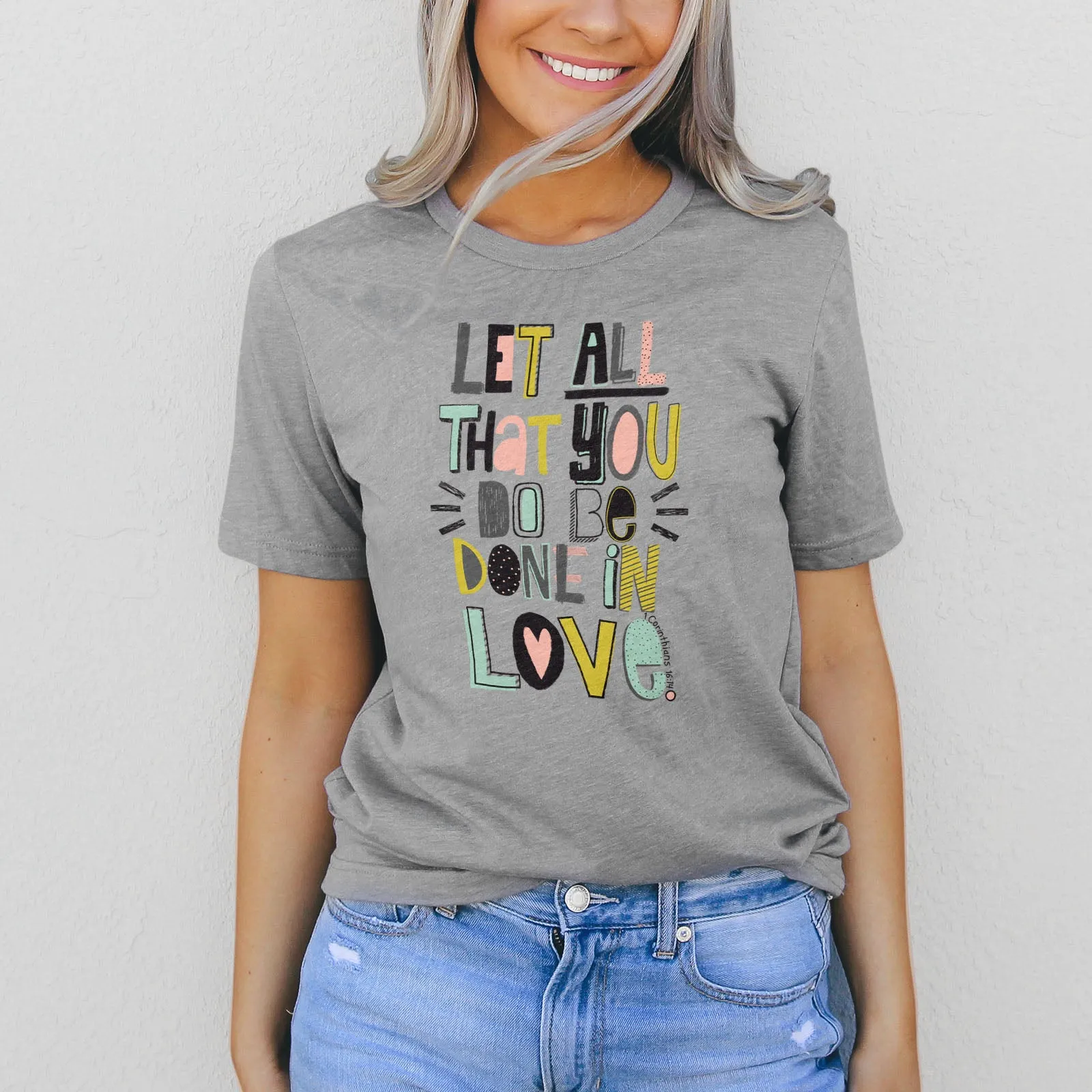 1 Corinthians 16:14 Modern Tee