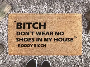 Bold Bitch Don't Wear No Shoes In My House, Roddy Ricch Doormat, The Box Lyrics, Custom Coir Mat, Welcome Mat