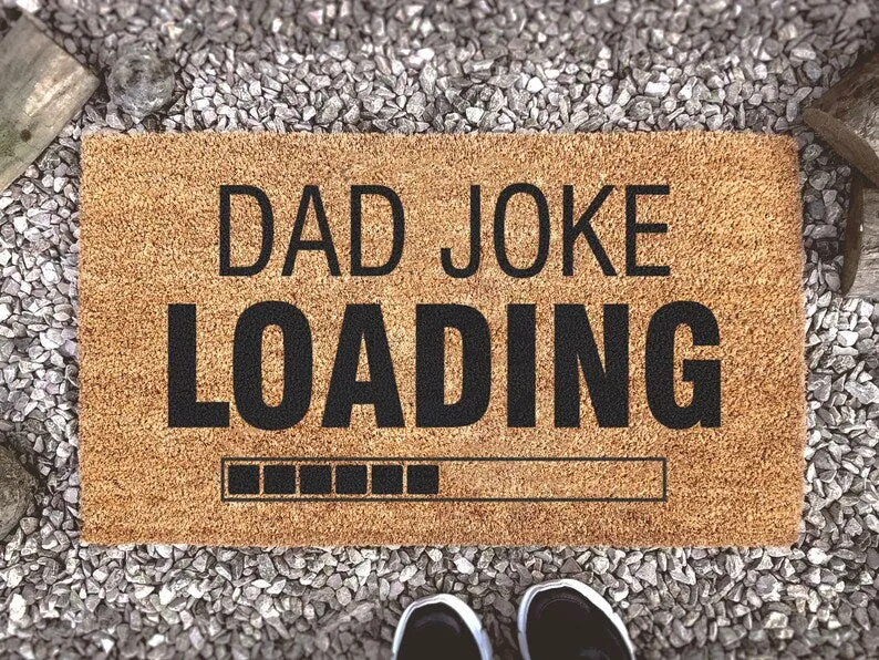 Dad Joke Loading Door Mat, Fathers Day, Fathers Day Gift, Funny Welcome Doormat, Personalised Mat, Dad Gifts