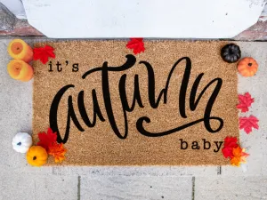 It's Autumn Baby, Custom Autumnal Welcome Mat, Seasonal Doormat, Fall Decor, Home Decor, Halloween, Funny Gifts